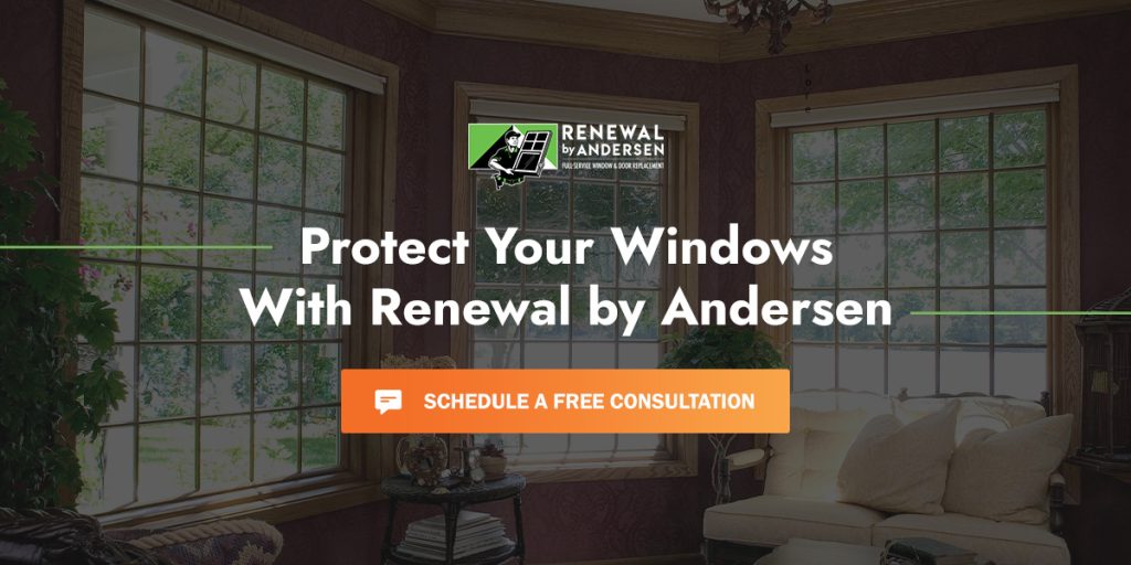 Protect Your Windows With Renewal By Andersen