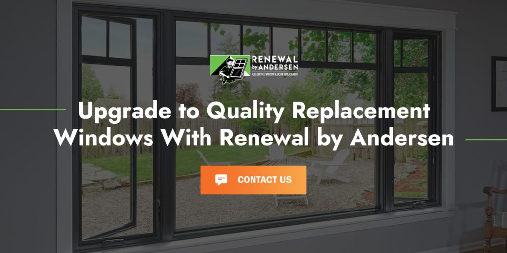 Upgrade to quality replacement windows with Renewal by Andersen.