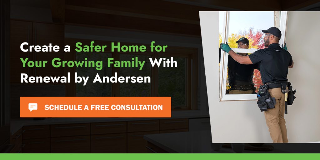 Create a safer home for your growing family with Renewal By Andersen