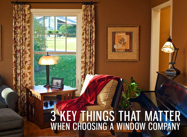 Key Things That Matter When Choosing a Window Company