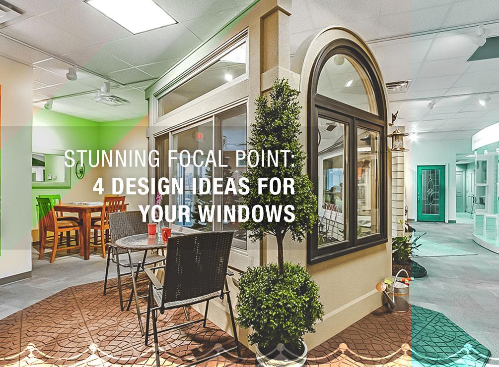 Stunning Focal Point: 4 Design Ideas for Your Windows