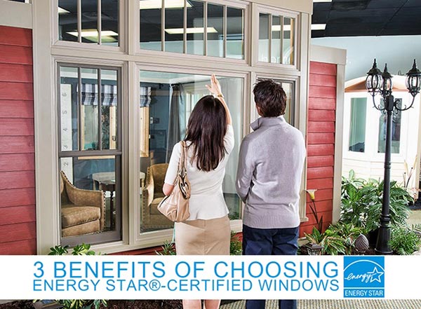 3 Benefits of Choosing ENERGY STAR®-Certified Windows