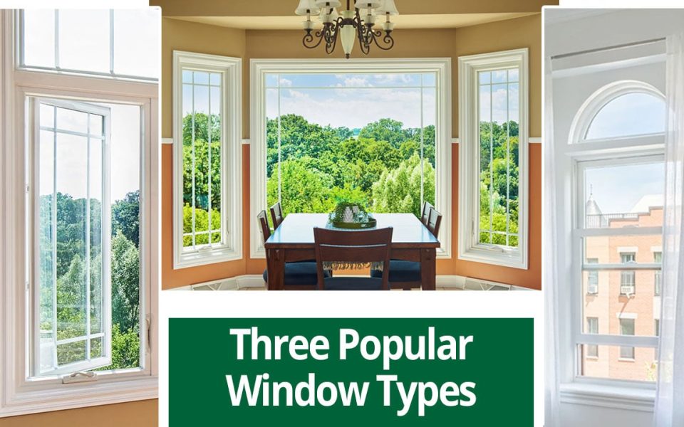 3 Popular Windows & What You Should Know Before Buying Renewal by