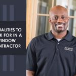 4 Qualities to Look for in a Window Contractor