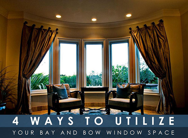 4 Ways to Utilize Your Bay and Bow Window Space