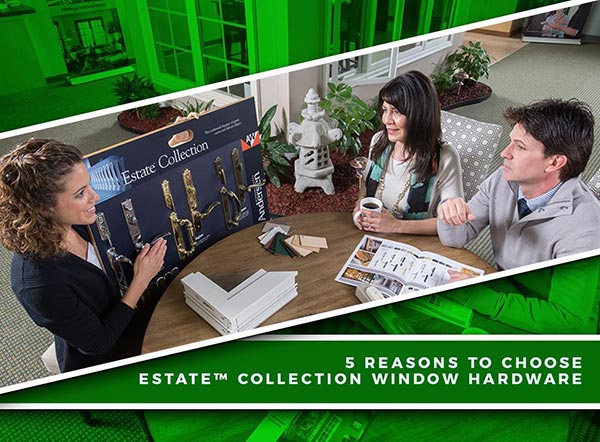 5 Reasons to Choose Estate™ Collection Window Hardware