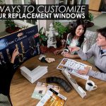 5 Ways to Customize Your Replacement Windows