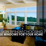 6 Design Tips on Choosing Large Windows for Your Home