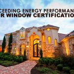 Exceeding Energy Performance: Our Window Certifications