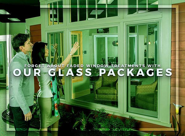 Forget About Faded Window Treatments With Our Glass Packages