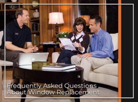 Frequently Asked Questions About Window Replacement