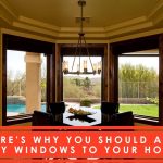 Here’s Why You Should Add Bay Windows to Your Home