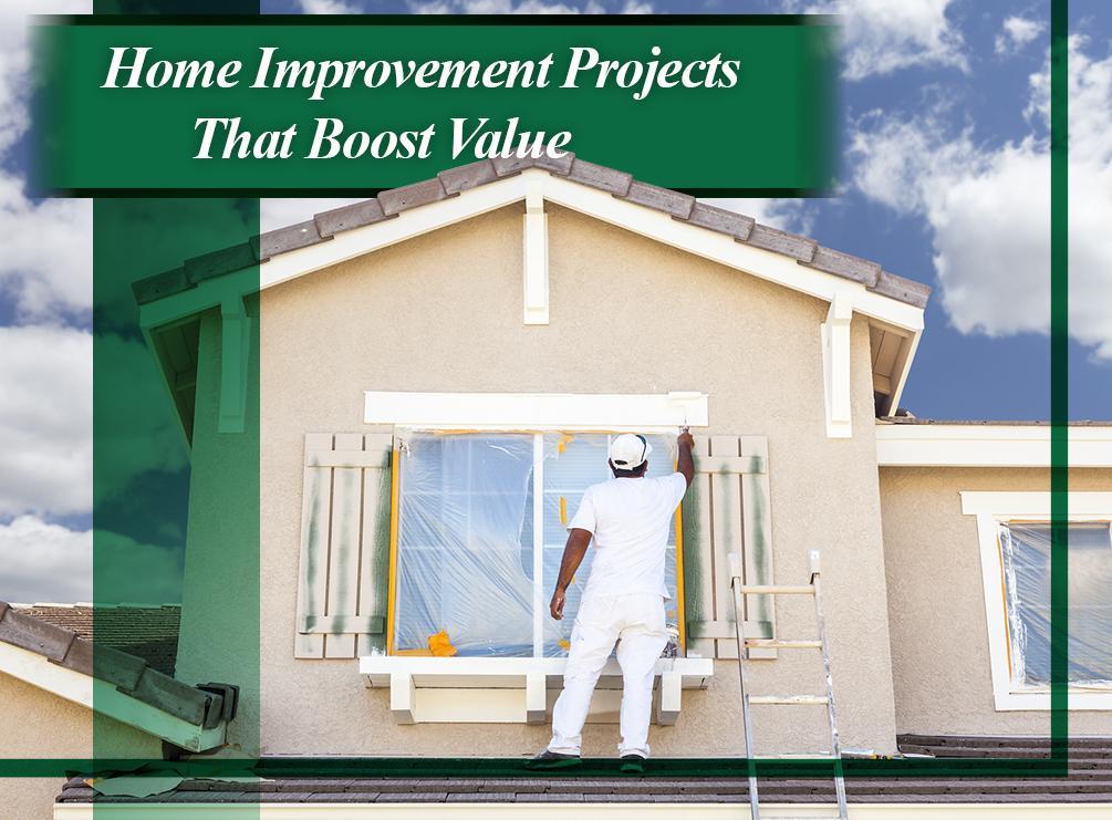 Home Improvement Projects That Boost Value