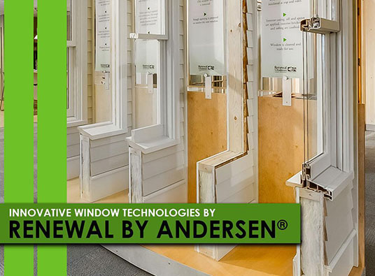 Innovative Window Technologies by Renewal by Andersen®