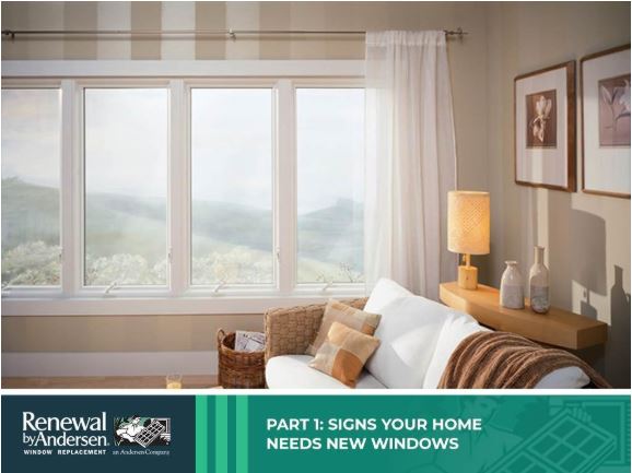 Do You Actually Need a Window Replacement? – Part 1: Signs Your Home Needs New Windows