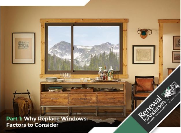 Replacement Windows: The Ultimate Buying Guide for Homeowners – Part 1: Why Replace Windows: Factors to Consider