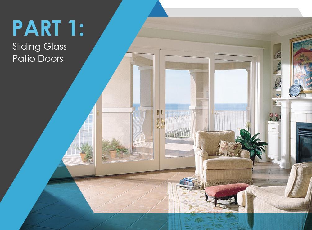 Patio Door Basics: Styles and Customization Options to Consider – Part 1: Sliding Glass Patio Doors