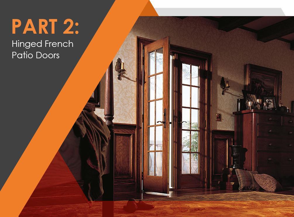 Patio Door Basics: Styles and Customization Options to Consider – Part 2: Hinged French Patio Doors