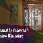 Renewal by Andersen® Window Warranties