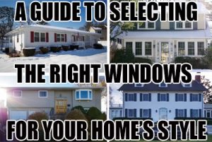 Selecting replacement windows for your home style