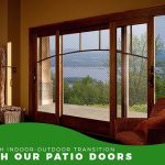 Smooth Indoor-Outdoor Transition With Our Patio Doors