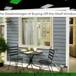 The Disadvantages of Buying Off-the-Shelf Windows