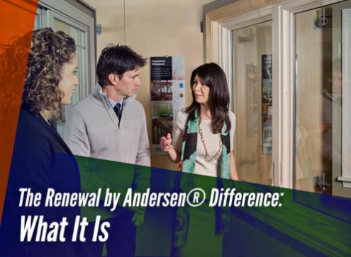The Renewal by Andersen® Difference: What It Is