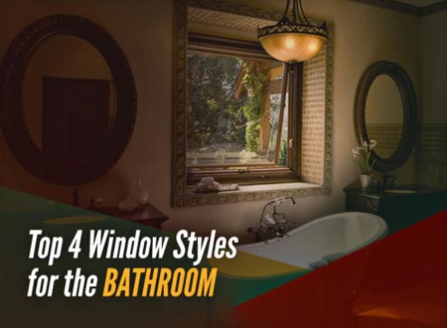 Top 4 Window Styles for the Bathroom