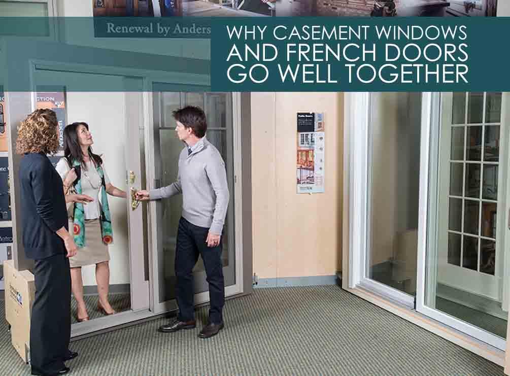 WHY CASEMENT WINDOWS AND FRENCH DOORS GO WELL TOGETHER