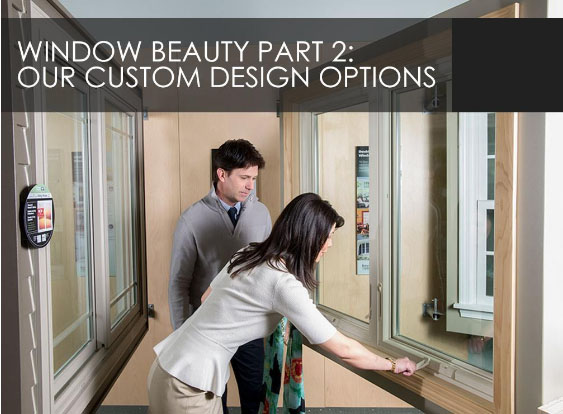 WINDOW BEAUTY PART 2: OUR CUSTOM DESIGN OPTIONS