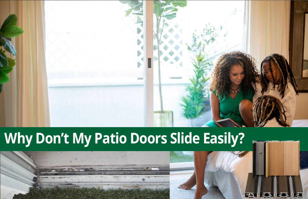 Why Don't My Patio Doors Slide Easily
