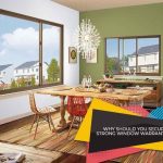 Why Should You Secure Strong Window Warranties