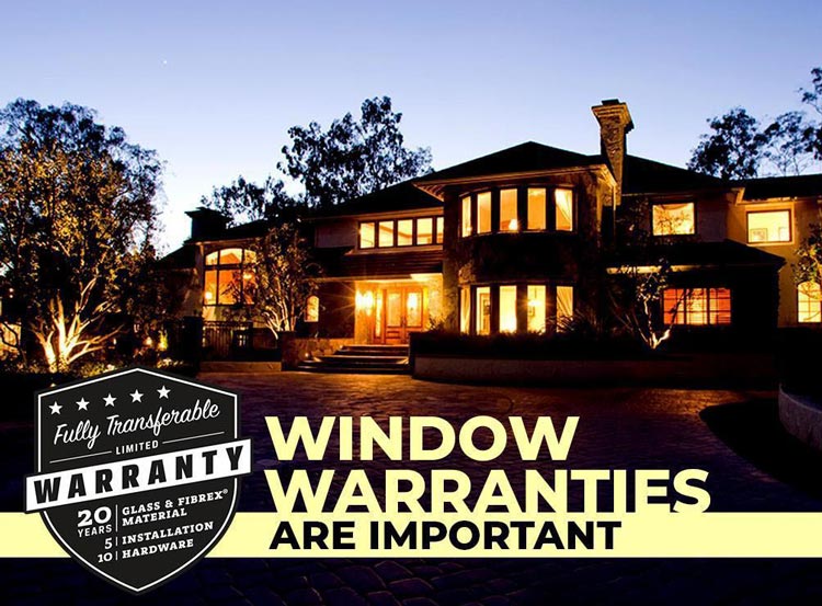 Why Strong Window Warranties Are Important