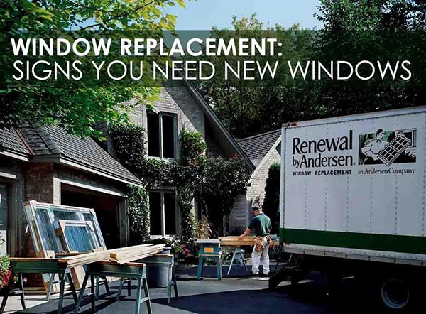 Window Replacement 4 Signs You Need New Windows