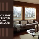 Window Styles That Provide Natural Ventilation