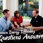 Your 3 Common Energy Efficiency Questions Answered