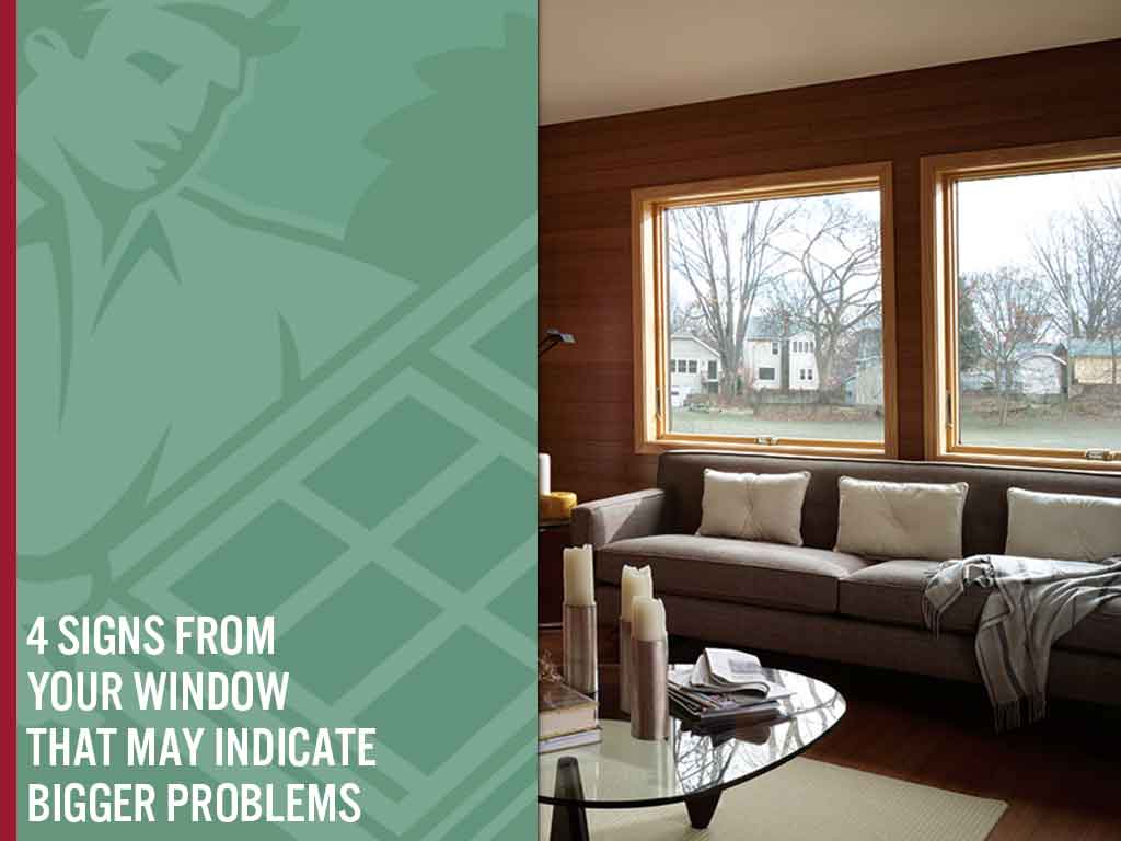 4 Signs from Your Window that may Indicate Bigger Problems