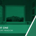 Top 3 Window Styles for Contemporary Homes – Part 1: Picture Window