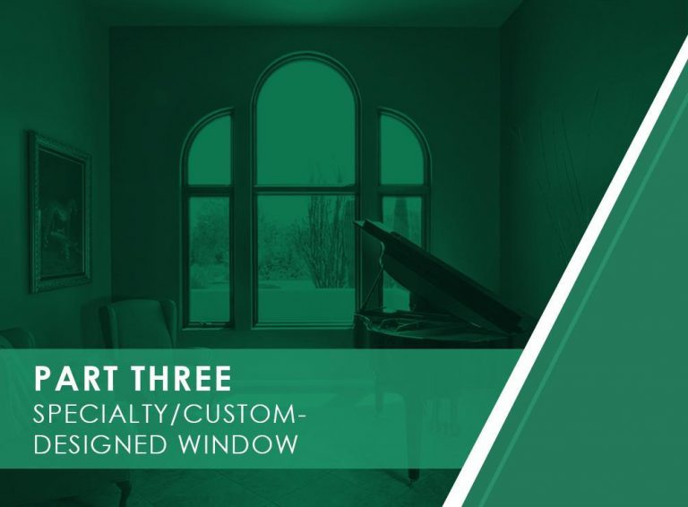 Top 3 Window Styles for Contemporary Homes – Part 3: Specialty/Custom-Designed Windows