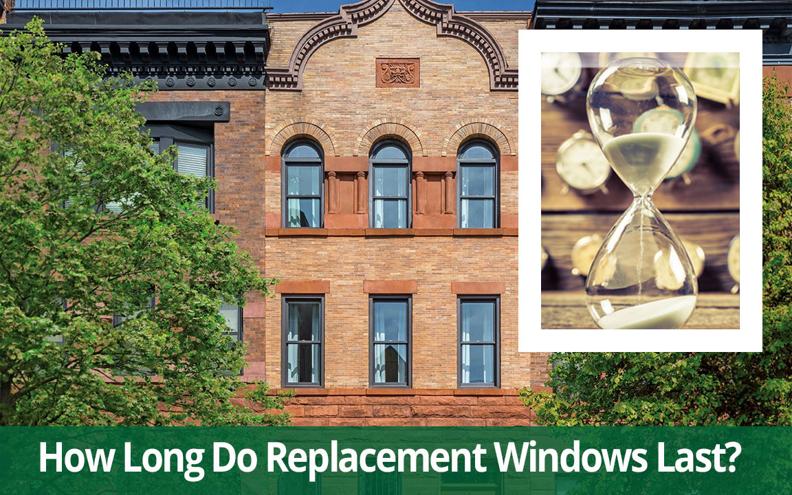 How Long Should Replacement Windows Really Last? Renewal by Andersen