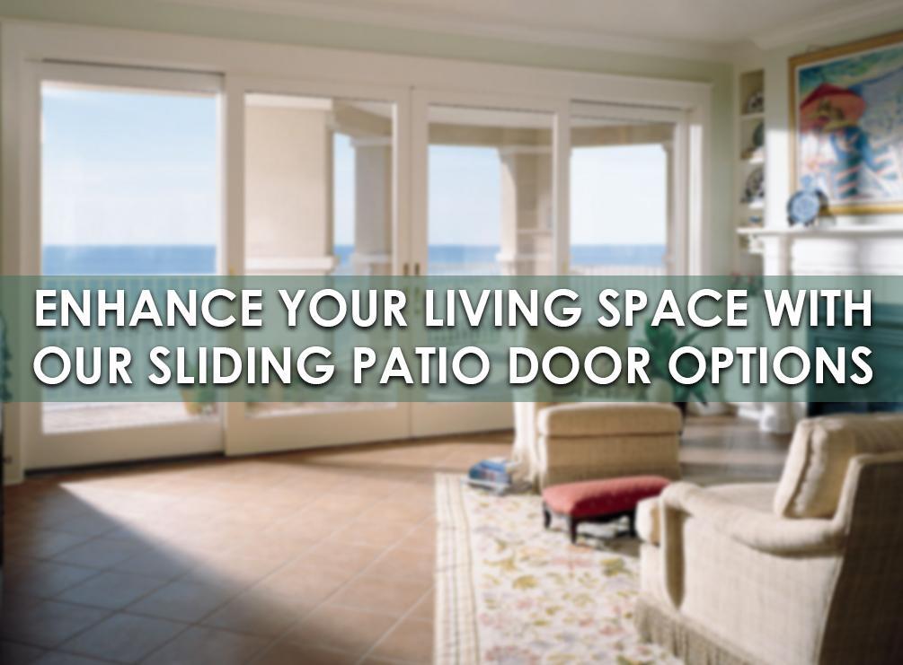 Enhance Your Patio with Our Sliding Patio Door Options