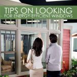 Tips on Looking for Energy-Efficient Windows
