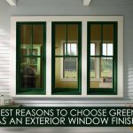 Best Reasons to Choose Green as an Exterior Window Finish