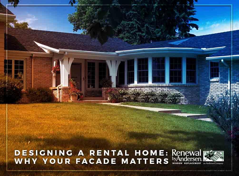 Designing a Rental Home: Why Your Facade Matters