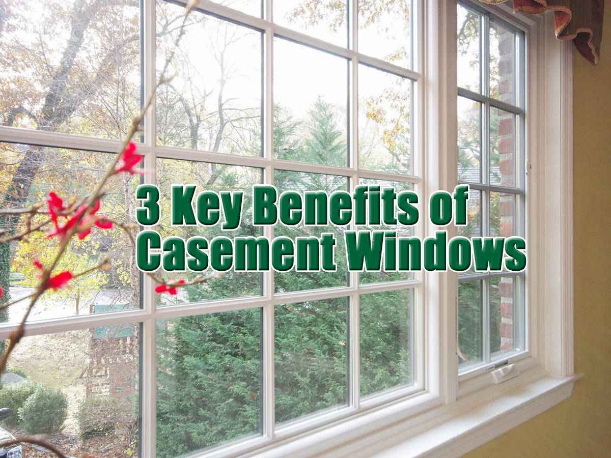 Long Island Casement Replacement Window Benefits
