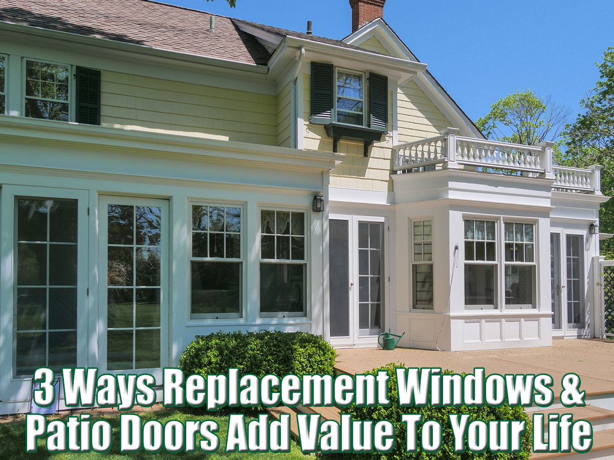 New Jersey, New York Replacement Windows & Patio Doors Add Value