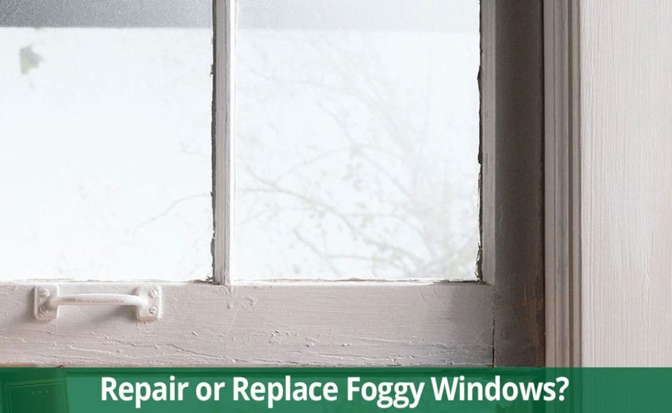 Should You Repair or Replace Your Home's Foggy Windows?